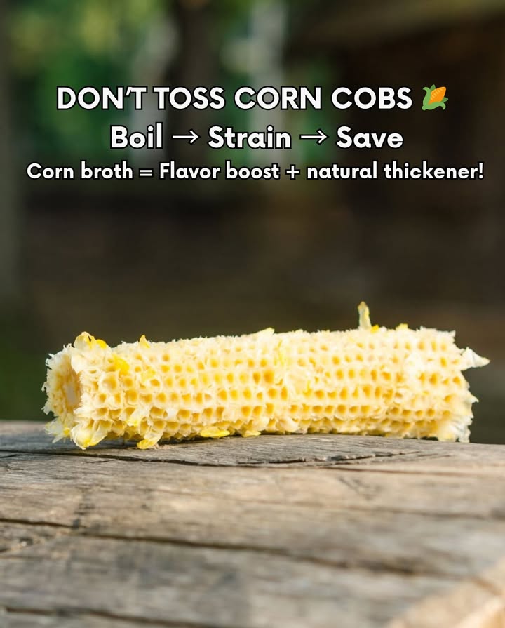 The cob is the biggest part of an ear of cornand the most overlooked. Instead of throwing it out, turn it into flavorful corn broth:

How to Make It:
1 Add corn cobs to a stockpot
2 Cover with cold water
3 Bring to a boil, then simmer 30 mins
4 Strain and store in a jar or freeze in cubes

Why Youll Love It:
 Naturally thickened with corn starch
 Adds sweet depth to soups, stews & gravies
 Great for boiling rice or grains