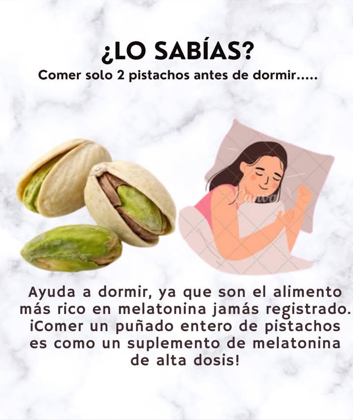 Comer solo 2 pistachos antes de dormir…..