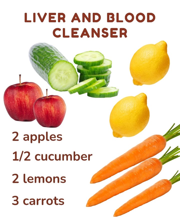 Liver and Blood Cleanser  Just Blend 

1 2 apples  Packed with antioxidants to support liver function.
2  cucumber  Hydrating and helps flush out toxins.
3 2 lemons  Rich in vitamin C for natural detox.
4 3 carrots  Boosts blood health with beta-carotene.

Simply wash, chop, and blend all ingredients until smooth. Enjoy fresh for a nourishing detox boost! 凌