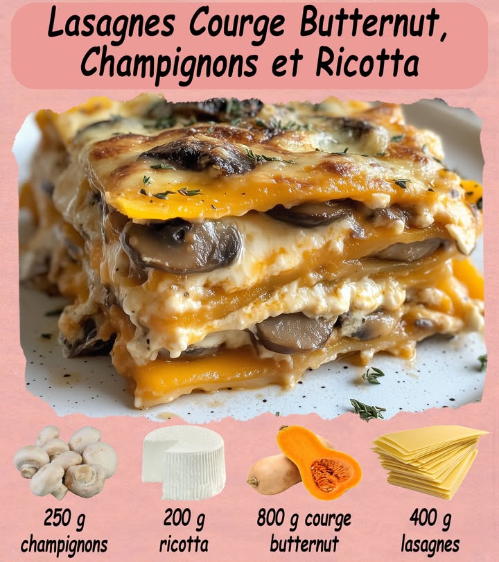 Lasagnes Courge Butternut, Champignons et Ricotta