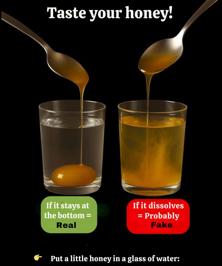 How to Test Honey at Home 

1 Real Honey 
When immersed in a glass of water, pure honey settles to the bottom and remains intact, not easily mixed.

2 Fake Honey 
When added to water, it quickly dissolves and disperses, indicating possible adulteration.

 A simple method that helps identify whether honey is natural or contains additives.
